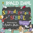 Roald Dahl Splendiferous School