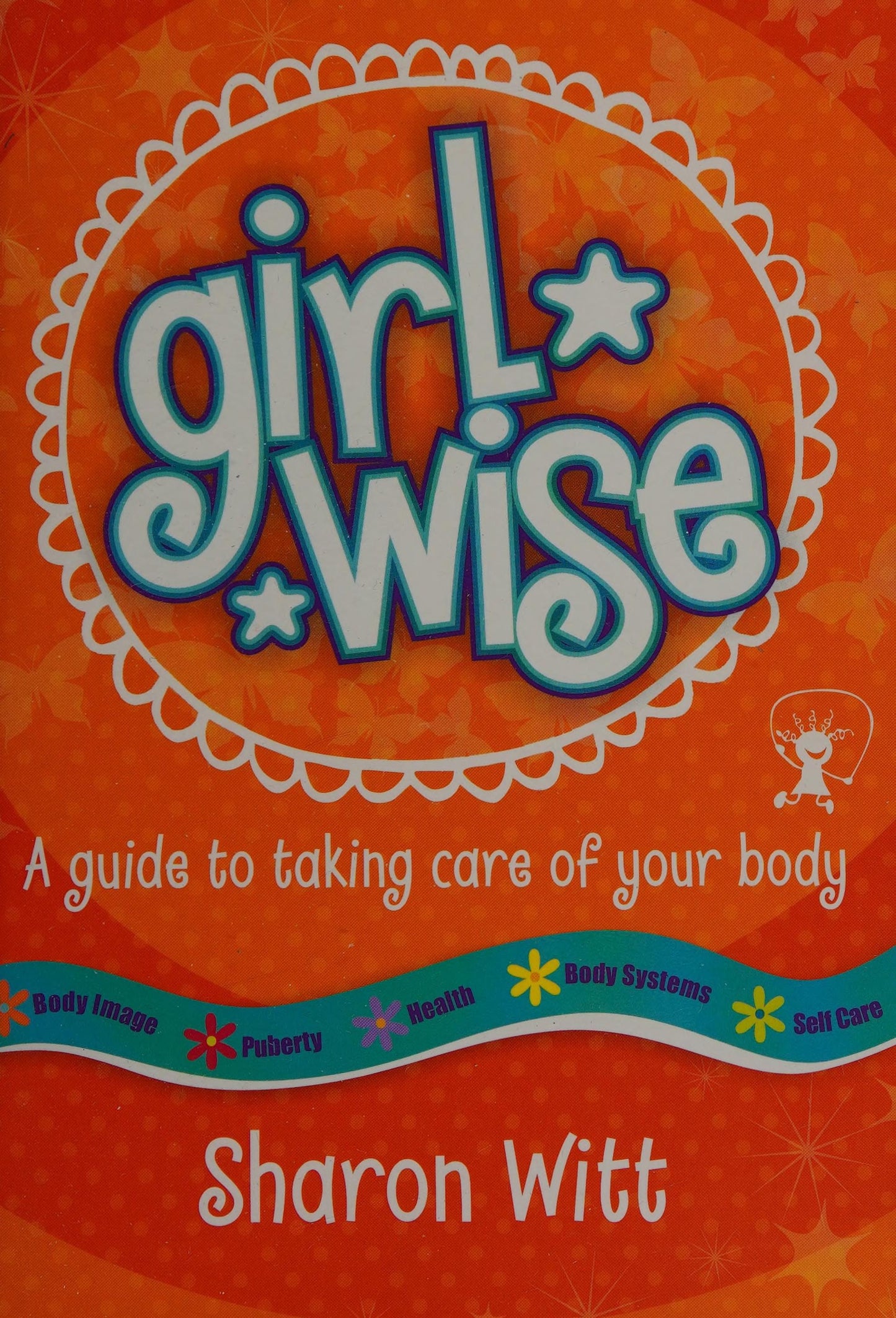 Girl Wise A Guide To Taking Care Of