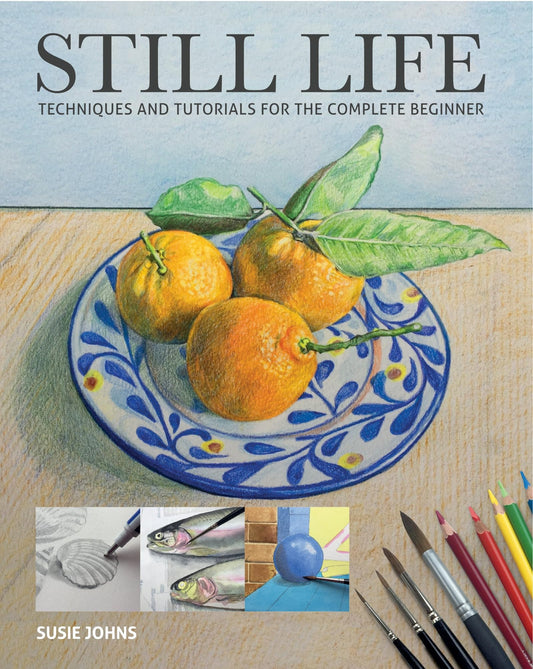 Still Life Techniques And Tutorials