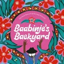 Baabinje's Back Yard
