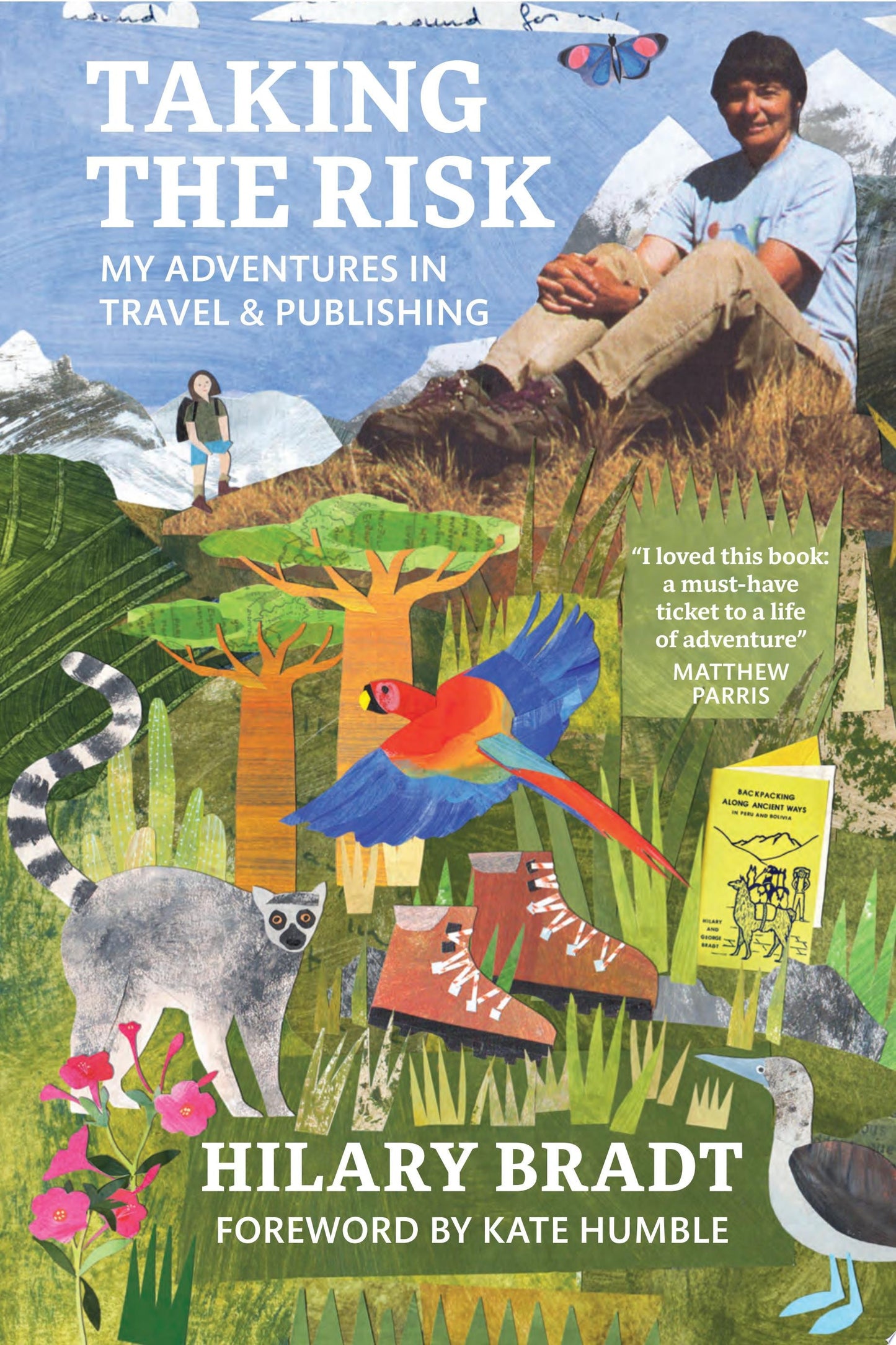 Taking The Risk: My Adventures In Travel And Publishing