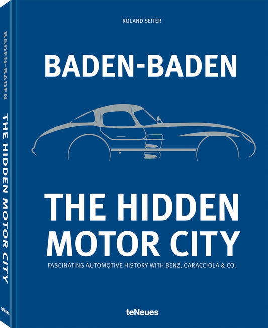 Baden Baden The Hidden Motor City