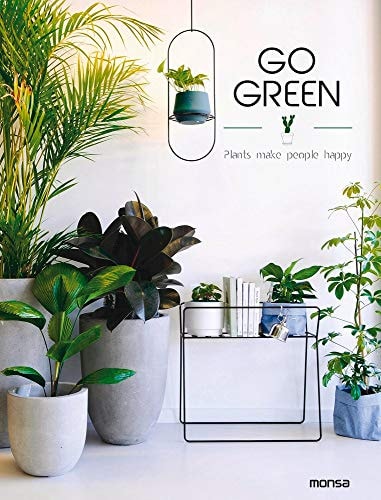 Go Green Plants Make People Happy