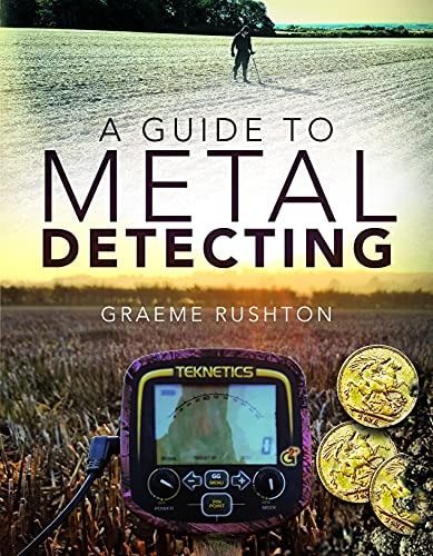 Guide To Metal Detecting