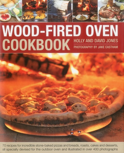 Wood Fired Oven Cookbook