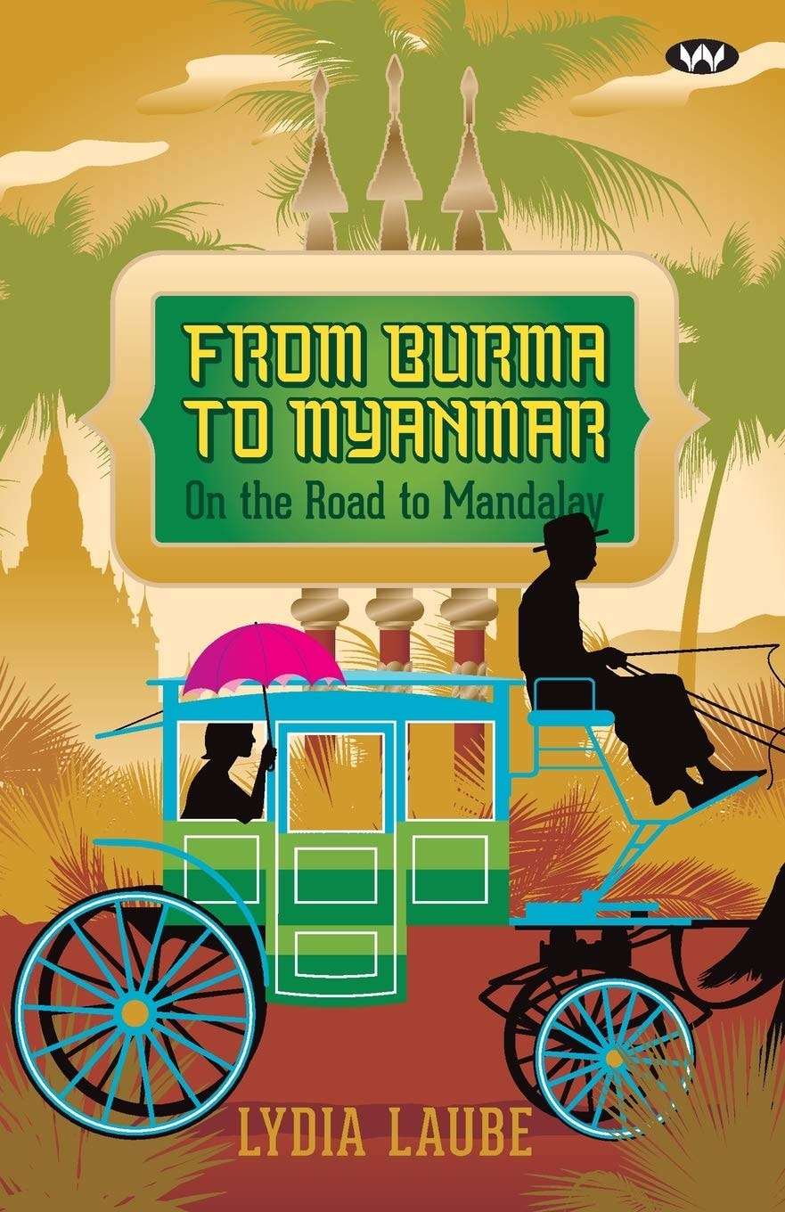 From Burma To Myanmar