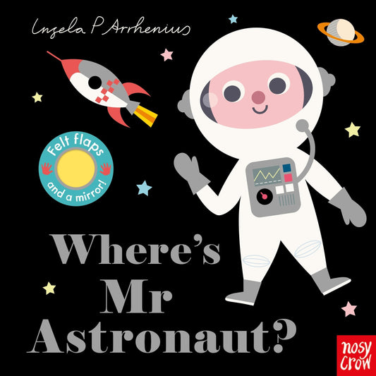 Felt Flaps Where's Mr Astronaut?