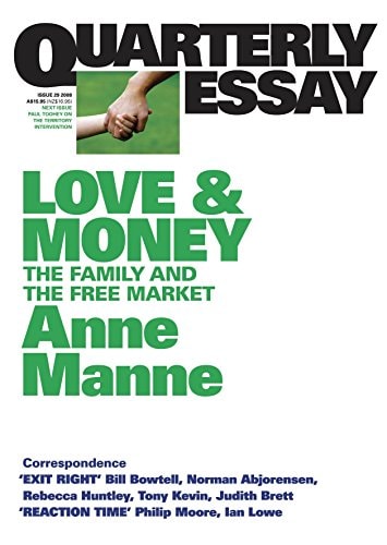 Quarterly Essay #29 Love & Money