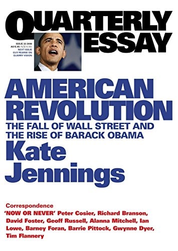 Quarterly Essay #32 On The Us Elec