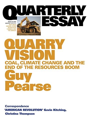 Quarterly Essay #33 Quarry Vision C