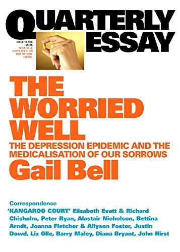 Quarterly Essay #18 Worried Well
