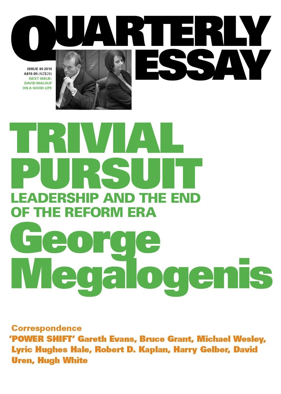 Quarterly Essay #40 2010 Election