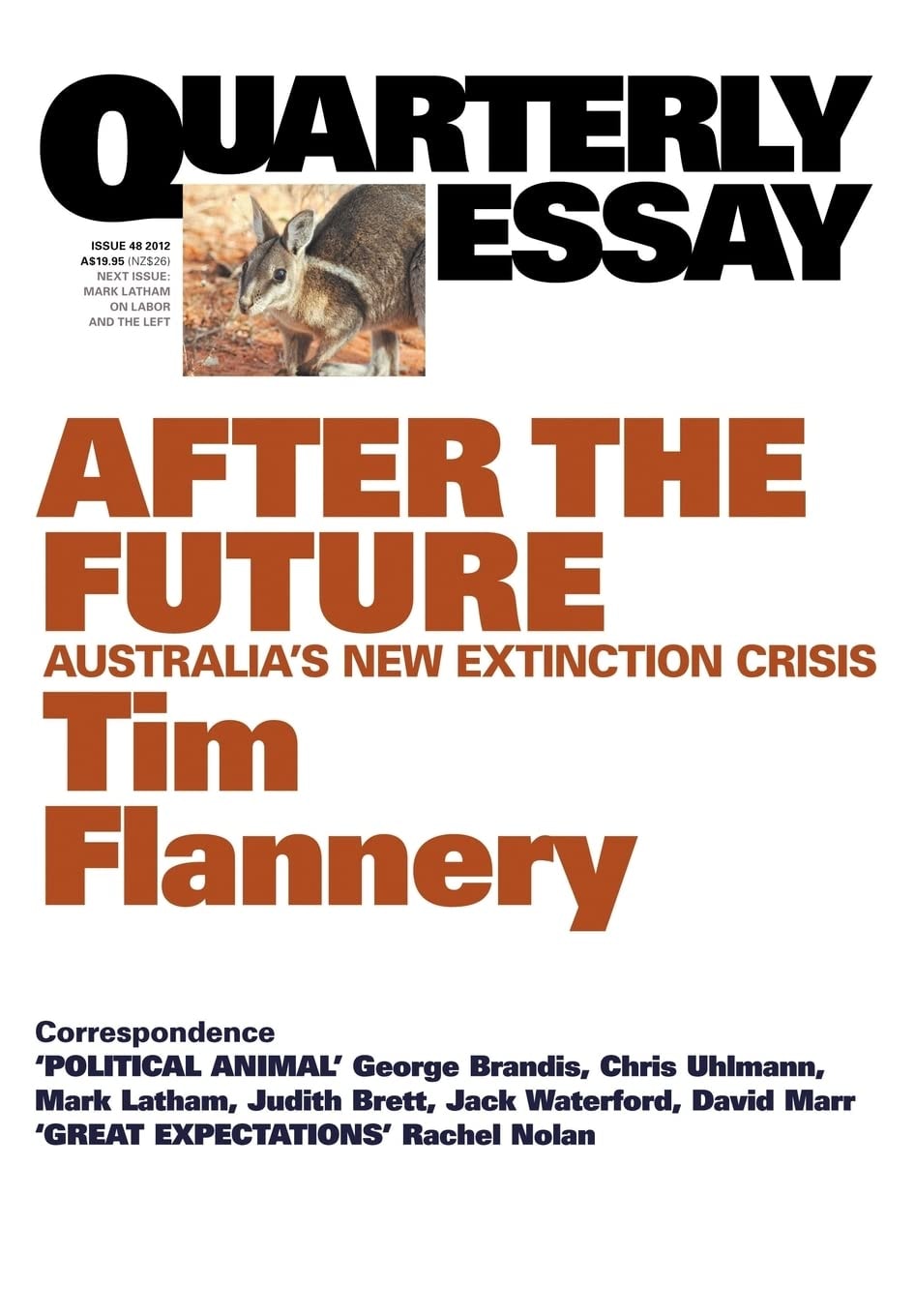 Quarterly Essay #48 On Politics & C