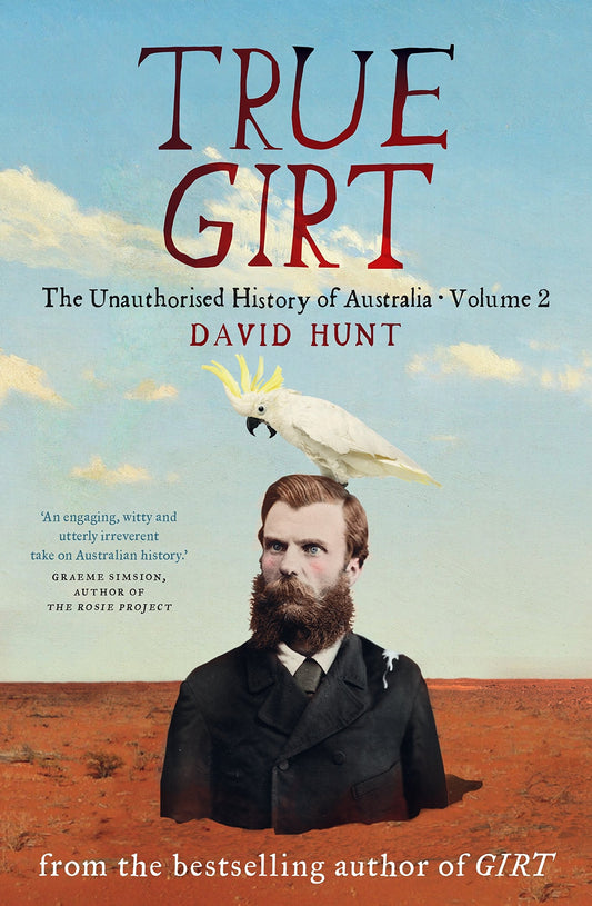 True Girt The Unauthorised History