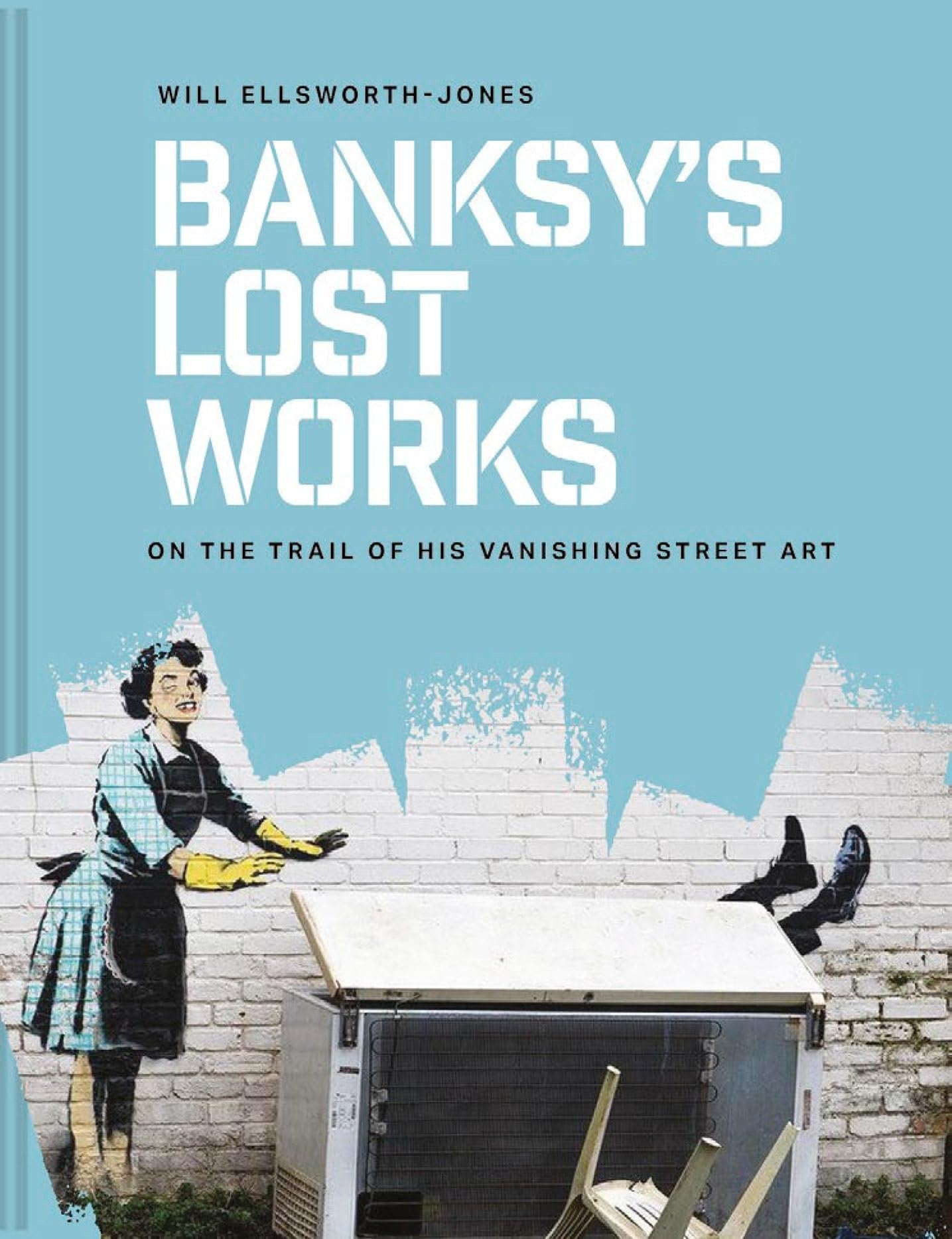 Banksy's Lost Work