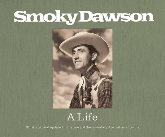 Smoky Dawson A Life