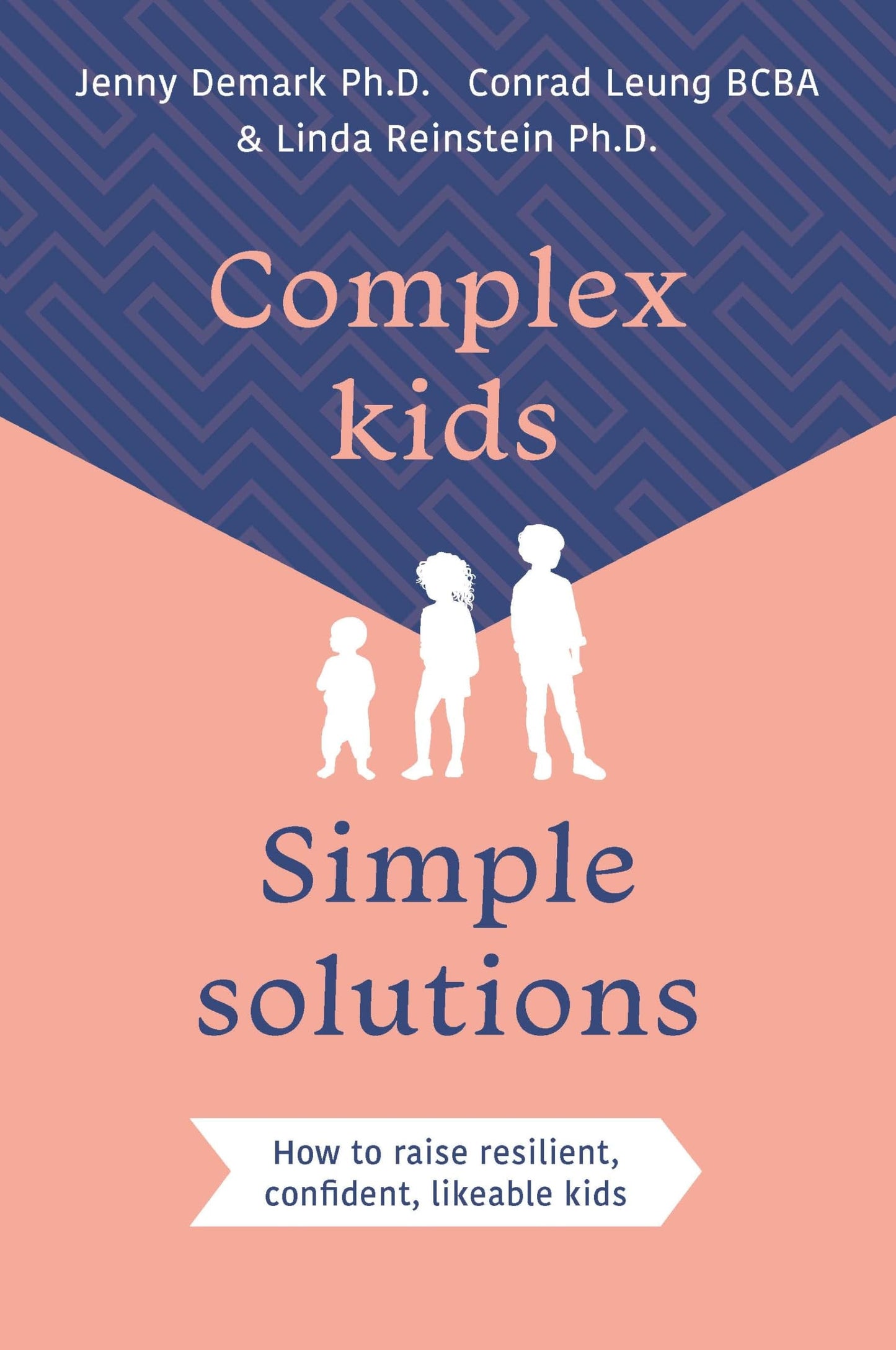 Complex Kids Simple Solutions