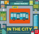 Make Tracks In The City