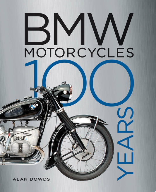 Bmw Motorcycles: 100 Years