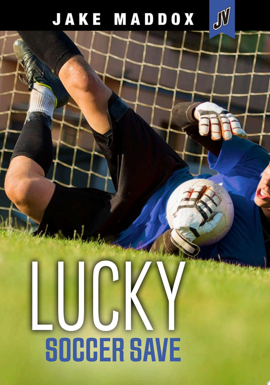 Jake Maddox Lucky Soccer Save