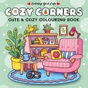 Cozy Corners Cute And Cozy Colourin