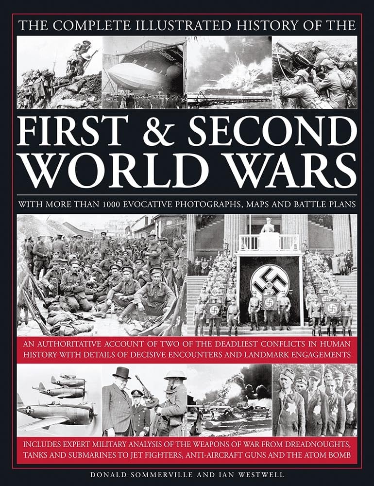 Complete Illustrated Hx Wwi & Wwii