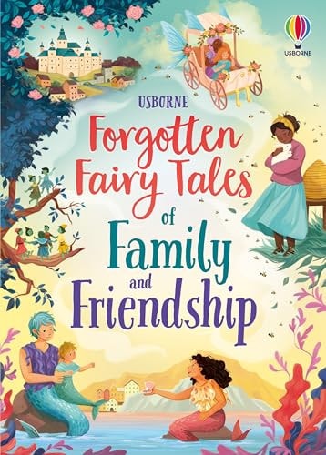 Forgotten Fairy Tales Of Family And