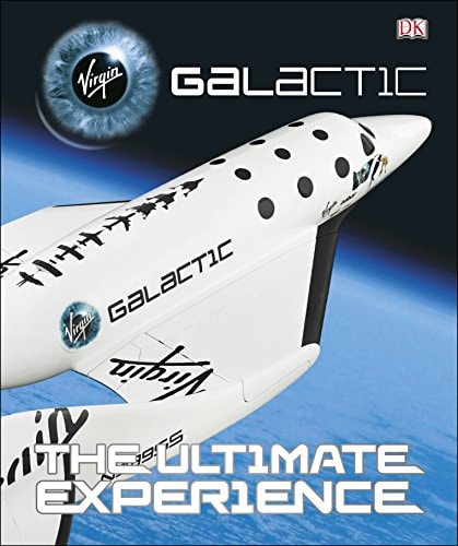 Virgin Galactic The Ultimate Experi