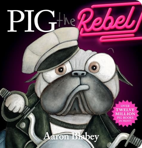 Pig The Rebel (board Book)