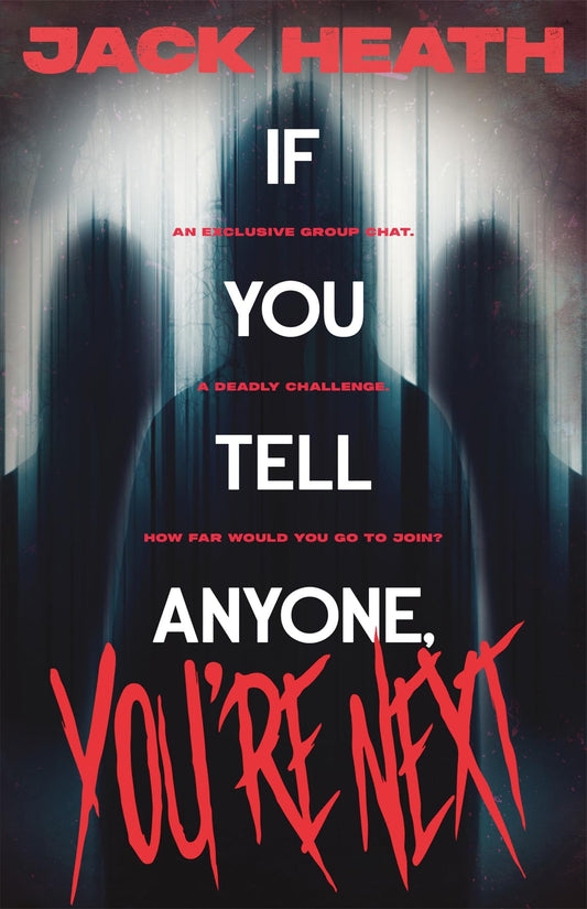 If You Tell Anyone, You're Next (book #1)