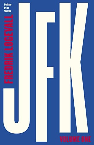 Jfk Volume 1 1917 - 1956