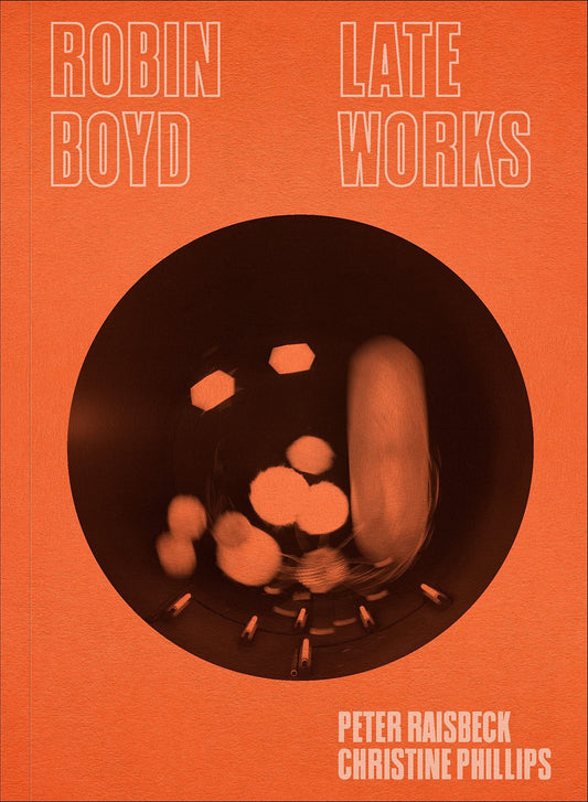 Robin Boyd Late Works
