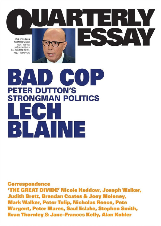 Quarterly Essay #93 On Peter Dutton
