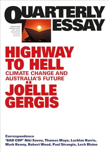 Quarterly Essay #94 Climate Peril A