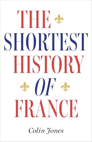 Shortest History Of France
