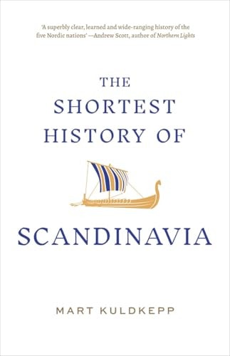 Shortest History Of Scandinavia