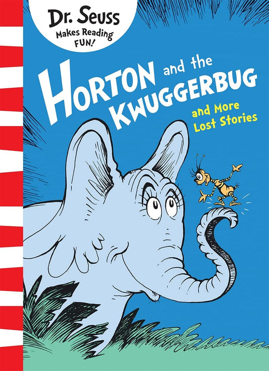 Horton And The Kwuggerbug...