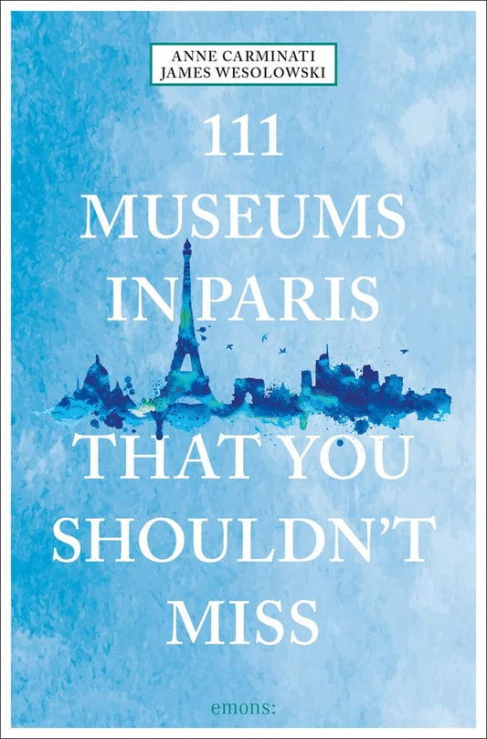 111 Museums In Paris That You Shoul