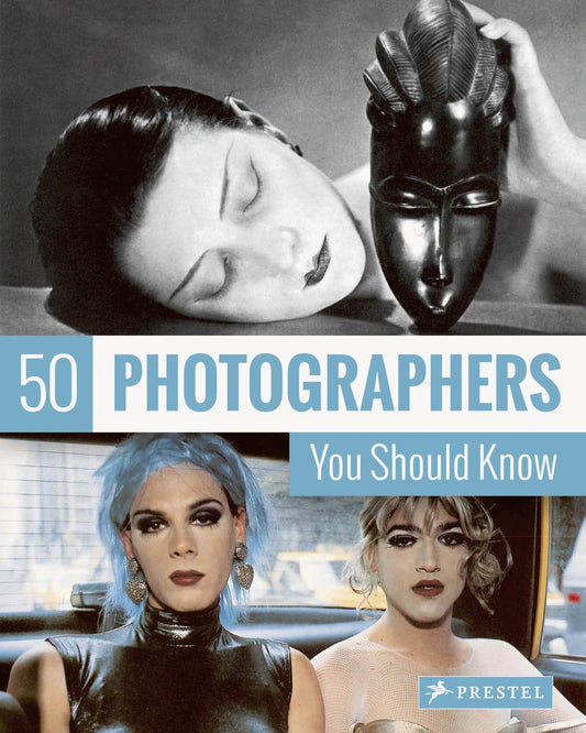 50 Photographers You Should Kn