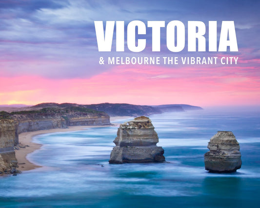 Victoria Melbourne The Vibrant City