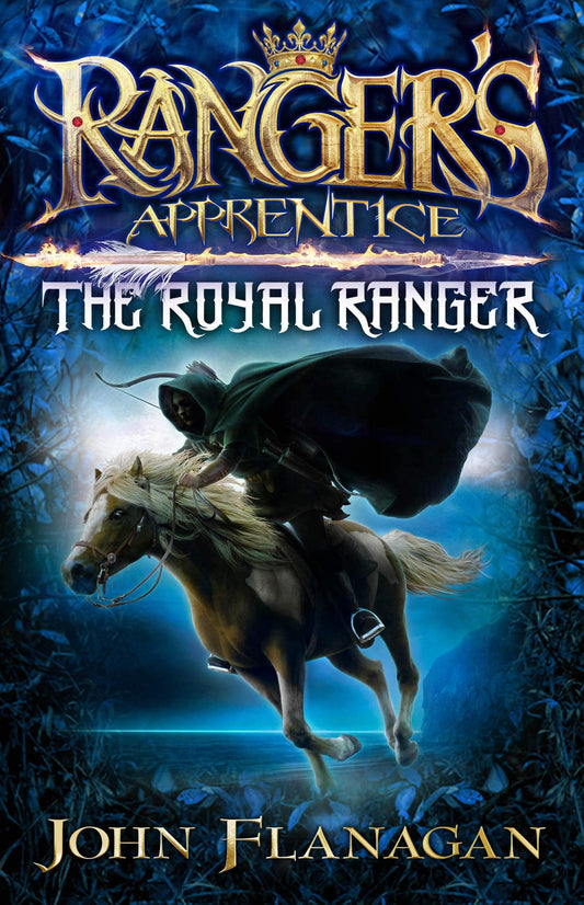Ranger's Apprentice Royal Ranger #1