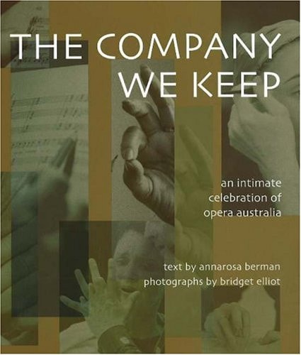Company We Keep Opera Australia