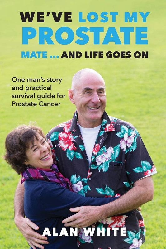 We've Lost My Prostate Mate ...