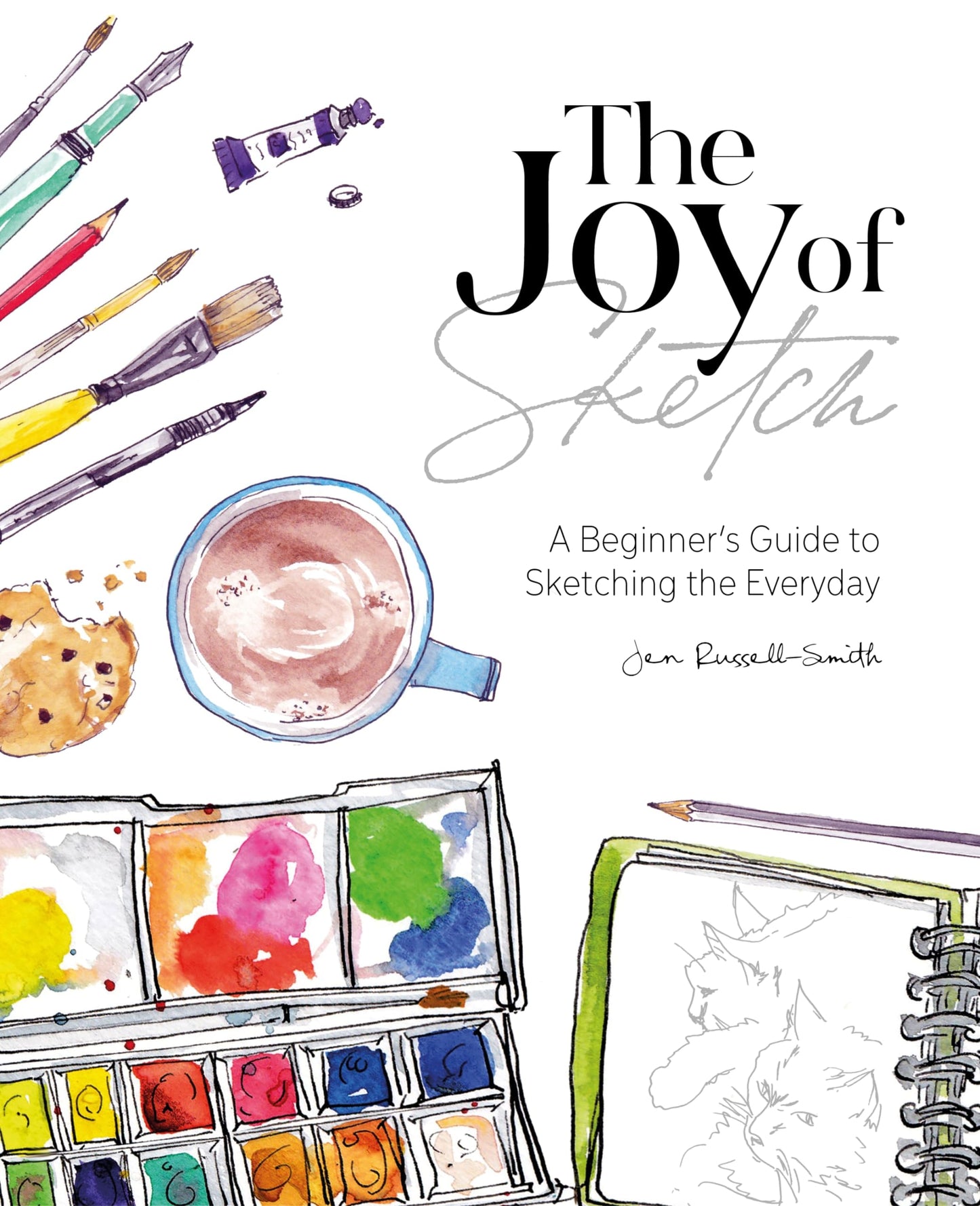 Joy Of Sketch A Beginner's Guide To