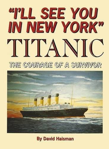 I'll See You In New York Titanic