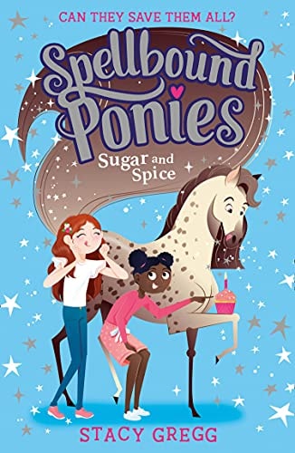 Spellbound Ponies #2 Sugar And Spic