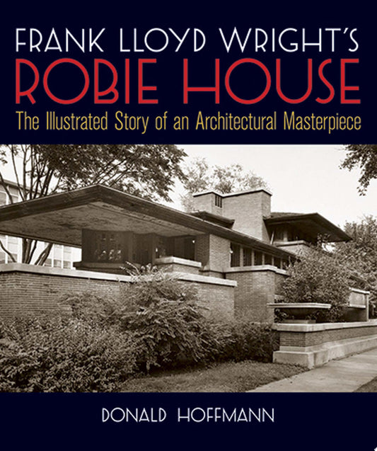 Frank Lloyd Wright's Robie House