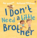 I Don't Need A Little Brother