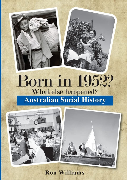 Born In 1952? What Else Happened?