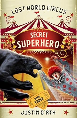 Lost World Circus #03 Secret Superh